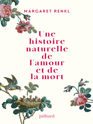 cover image of Une histoire naturelle de l'amour et de la mort
